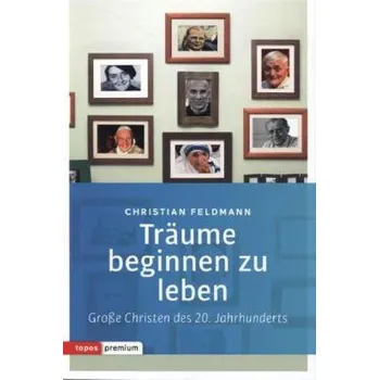 Literární biografie Träume beginnen zu leben - Christian Feldmann