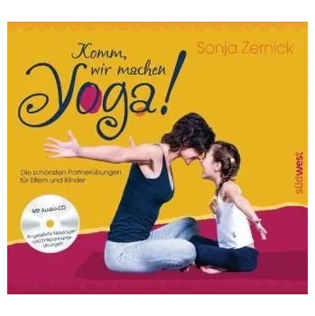 Komm, wir machen Yoga!, m. 1 Audio-CD - Zernick, Sonja