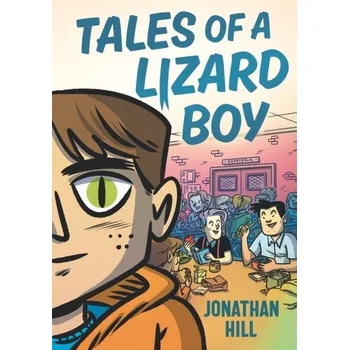 Kniha Tales of a Lizard Boy - Hill, Jonathan