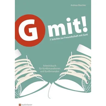 G mit! - Loseblatt-Ausgabe - Blaschke, Andreas [DE] (2022, Volné listy, Neukirchener Verlag)