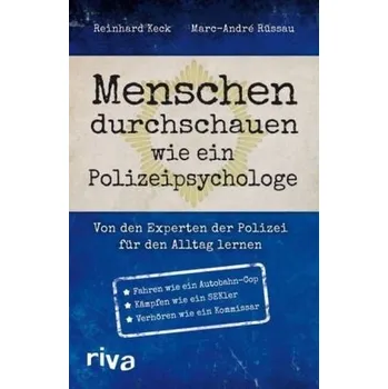 Menschen durchschauen wie ein Polizeipsychologe - Keck, Reinhard