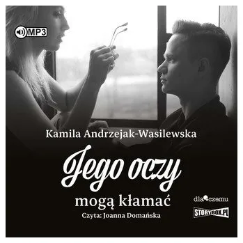 CD MP3 Jego oczy mogą kłamać. Oni. Tom 2 - Kamila Andrzejak-Wasilewska
