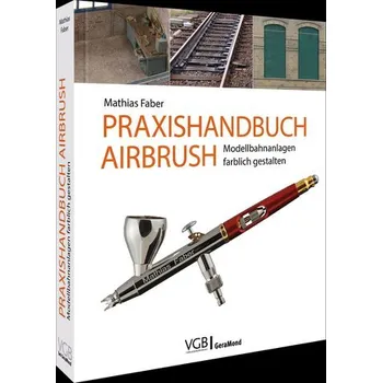 Praxishandbuch Airbrush - Faber, Mathias
