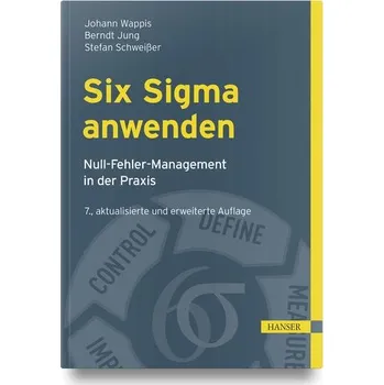 Six Sigma anwenden - Wappis, Johann