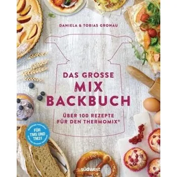 Das große Mix-Backbuch - Gronau-Ratzeck, Daniela