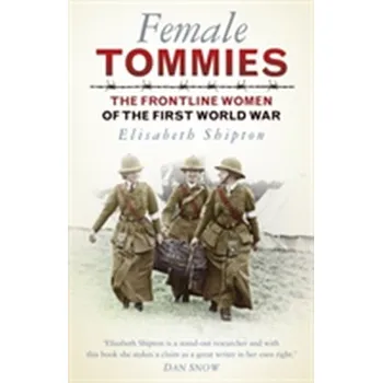 Female Tommies - Shipton, Elisabeth
