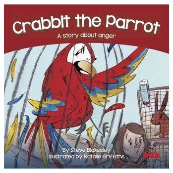 Crabbit the Parrot - Blakesley, Steve