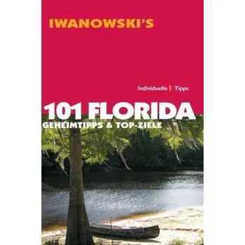 Iwanowski's 101 Florida - Iwanowski, Michael