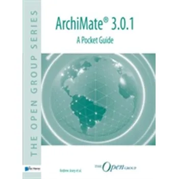 ArchiMate(R) 3.0.1 - A Pocket Guide - Josey, Andrew
