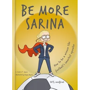 Be More Sarina - Davies, Oliver Ford (Independent Scholar and Actor, UK)