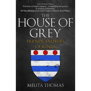 The House of Grey - Thomas, Melita [EN] (2022, Brožovaná, Amberley Publishing)