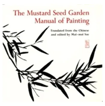 Umění The Mustard Seed Garden Manual of Painting