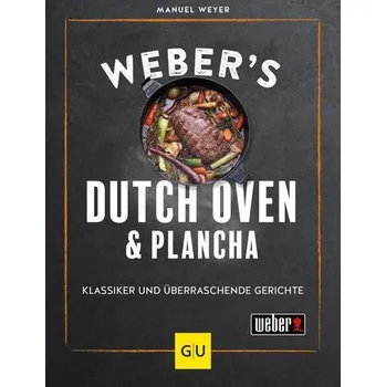 Weber's Dutch Oven und Plancha - Weyer, Manuel