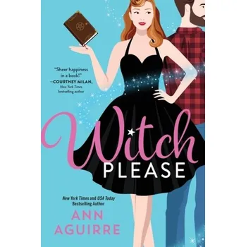 Kniha Witch Please - Aguirre Ann