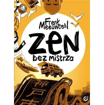 Komiks pro dospělé Zen bez mistrza - Meeuwsen, Frenk