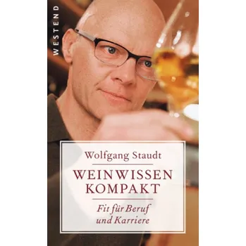 Weinwissen kompakt - Staudt, Wolfgang