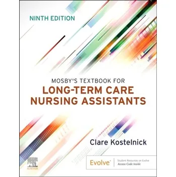 Mosby's Textbook for Long-Term Care Nursing Assistants - Kostelnick, Clare