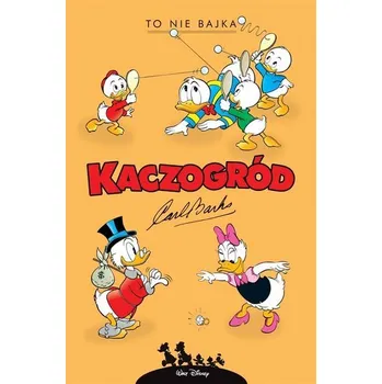 To nie bajka i inne historie z lat 1960-1961 - Barks, Carl