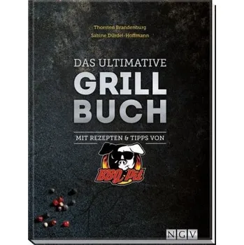 Das ultimative Grillbuch - Brandenburg, Torsten
