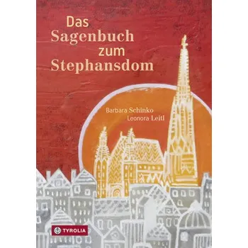 Das Sagenbuch zum Stephansdom - Schinko, Barbara