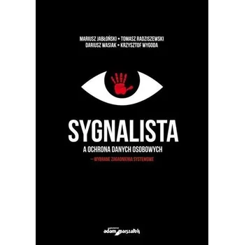 Sygnalista a ochrona danych osobowych - praca zbiorowa