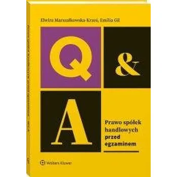 Prawo spółek handlowych. Przed egzaminem - Emilia Gil, Elwira Marszałkowska-Krześ