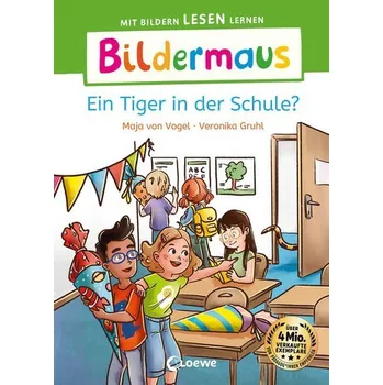 První čtění Bildermaus - Ein Tiger in der Schule? - Maja von Vogel