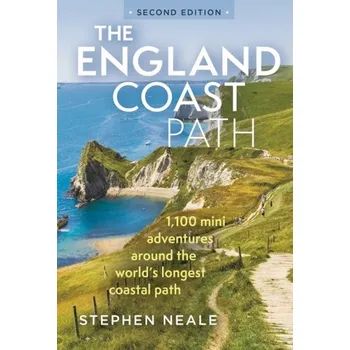 The England Coast Path 2nd edition - Neale Stephen, Spencer-Arnell Lisa, Wilson Liz