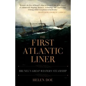 The First Atlantic Liner - Doe, Helen [EN] (2019, Taschenbuch, Amberley Publishing)