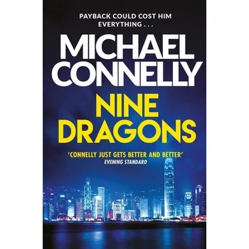 Nine Dragons - Michael Connelly