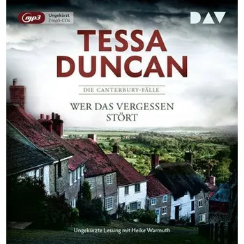 Wer das Vergessen stört. Die Canterbury-Fälle - Duncan, Tessa