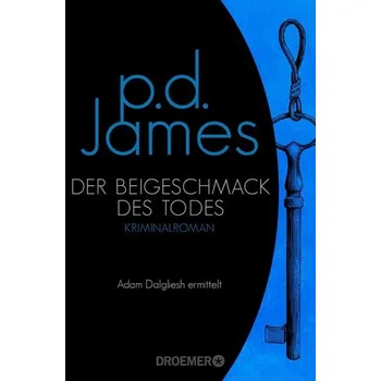Der Beigeschmack des Todes - James, P. D.