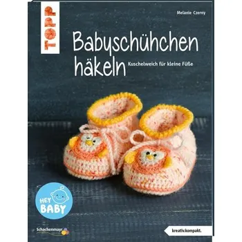 Babyschühchen häkeln (kreativ.kompakt.) - Czerny, Melanie