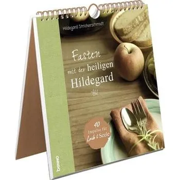 Fasten mit der heiligen Hildegard - Strickerschmidt, Hildegard [DE] (2019, Brožovaná, St. Benno Verlag GmbH)