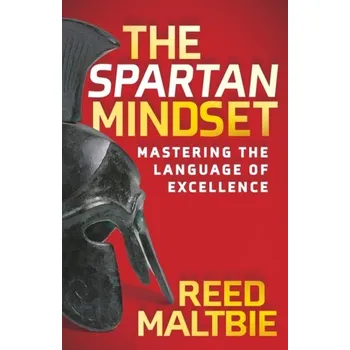 The Spartan Mindset - Maltbie, Reed