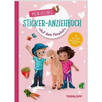 První čtění Mein kleines Sticker-Anziehbuch. Auf dem Ponyhof - Reindl, Julia