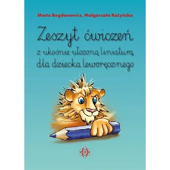 Předškolní výuka Zeszyt ćwiczeń z ukośnie ułożoną liniaturą dla... - Bogdanowicz Marta