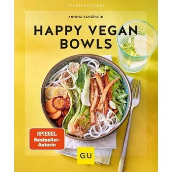 Happy Vegan Bowls - Schäflein, Annina