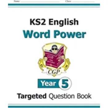 Cizí jazyk KS2 English Targeted Question Book: Word Power - Year 5 - CGP Books