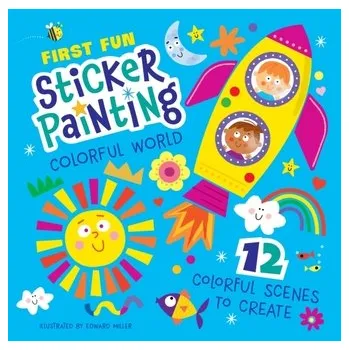 První čtění First Fun: Sticker Painting Colorful World - Klink, Edward W., III