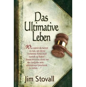 Das Ultimative Leben - Stovall, Jim