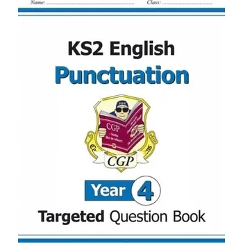 Cizí jazyk KS2 English Targeted Question Book: Punctuation - Year 4 - CGP Books