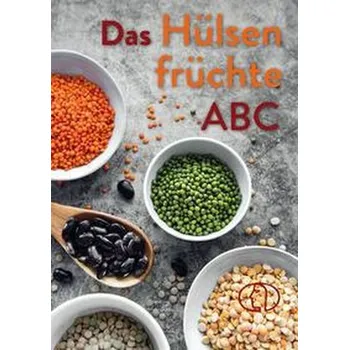 Das Hülsenfrüchte-ABC - Ruff, Carola