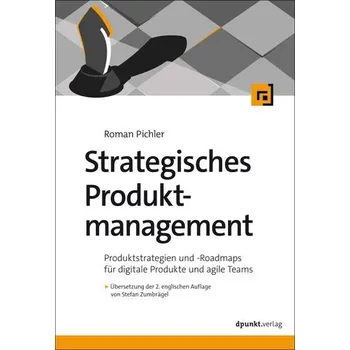 Strategisches Produktmanagement - Pichler, Roman
