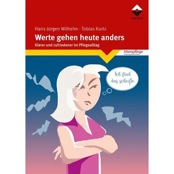 Werte gehen heute anders - Wilhelm, Hans