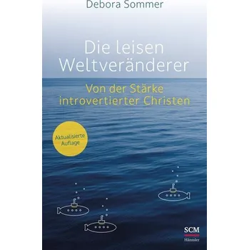 Osobní rozvoj Die leisen Weltveränderer - Sommer, Debora [DE] (2023, Brožovaná, SCM Hänssler)