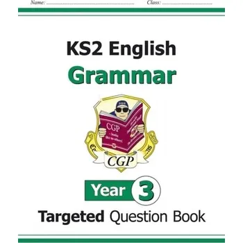 Anglický jazyk KS2 English Targeted Question Book: Grammar - Year 3 - CGP Books