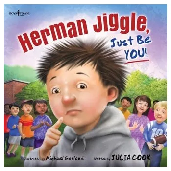 Herman Jiggle, Just be You! - COOK, JULIA
