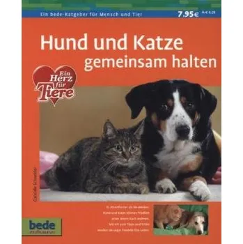 Hund und Katze gemeinsam halten - Schneider, Gabriele
