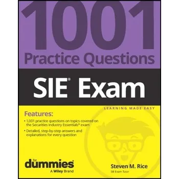 SIE Exam: 1001 Practice Questions For Dummies - Rice, Steven M.